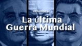 Yalta to Malta: Episodio 1
La última guerra mundial