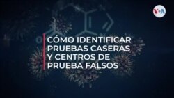 ¿Cómo identificar pruebas caseras y centros de prueba falsos?